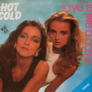 Vinyl / Moins de 6€ Occasion - Vogue 312032 Love Is Like A Game – Hot Cold 12″