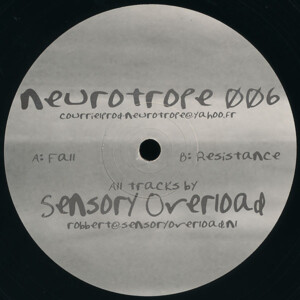 Vinyl / Neuf Hardcore Hardtek Tribe Freetekno - Neurotrope Nrt006 006 – Sensory Overload 12″