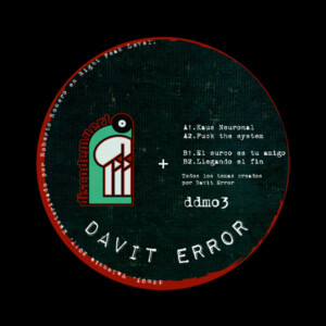 Vinyl / Neuf Hardtek Tribe Freetekno House Electro Minimal Techno Hardtechno Trance - Discodemuerto Ddm03 – Davit