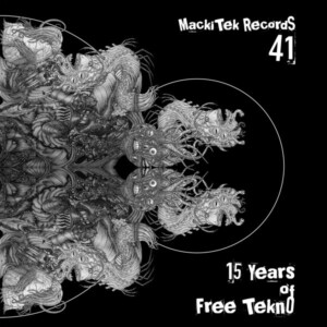 Neuf / Techno, Hard Techno & Trance Vinyl Hardtek, Tribe et Freetekno - Mackitek Records 41 15 Years Of Free Tekno Keja,