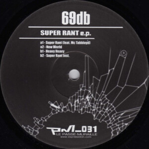 Vinyl / Neuf Hardtek Tribe Freetekno - Passe-muraille Pm_031 Super Rant E.p. – 69db 12″, Ep