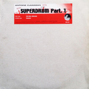 Vinyl / House Electro Minimal Occasion - Basic Traxx Recordings Btr 021 Superdrum Part. 1 – Antoine Clamaran 12″
