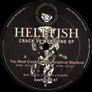 Vinyl / Neuf Hardcore - Deathchant 87 Crack Vs Morphine Ep – Hellfish 12',