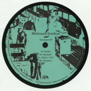 Vinyl / Neuf Hardcore Techno Hardtechno Trance - Tripalium Records Trip004 Zenosyne Ep – Minimum Syndicat 12',