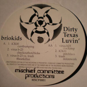 Vinyl / Neuf Hardcore - Mischief Commitee Productions MSCF0001 Briokids Dirty Texas Luvin' Various 12"