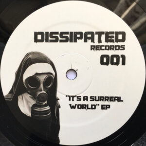 Vinyl / Neuf Techno Hardtechno Trance - Dissipated Records DISS 001 "It's A Surreal World" EP Various