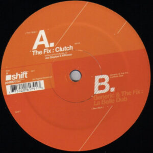 Vinyl / Neuf Drum And Bass Jungle - Shift Music (2) SHFT01 Clutch La Belle Dub The Fix & Generic (3) 12"
