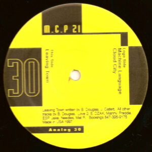 Vinyl / House Electro Minimal Occasion Techno Hardtechno Trance - Analog Records USA 30 Leaving Town Master Control Program