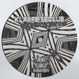 Vinyl / Neuf Hardcore Hardtek Tribe Freetekno - Neurotrope NRT048 048 Klapfietsclub 12"