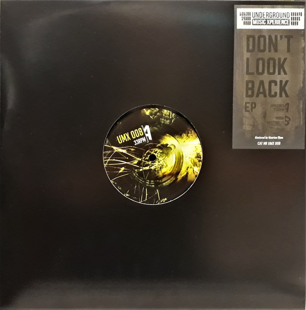 Vinyl / Neuf Hardcore House Electro Minimal - Underground Music Xperience UMX 008 Don't Look Back EP Matt TDK 12"
