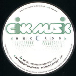Vinyl / Neuf Techno Hardtechno Trance - Cink Muzik CINK003 Morning Report Le Cid Da Productor 12", Ltd, Num