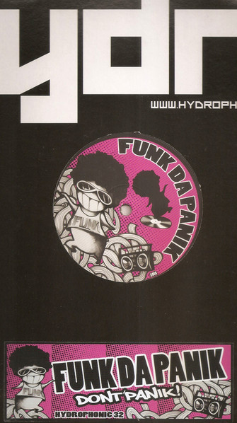 Vinyl / Neuf Techno Hardtechno Trance - Hydrophonic Records 32 Funk Da Panik Don't Panik! 12"