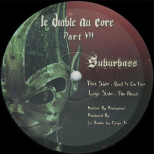 Vinyl / Neuf Hardcore Hardtek Tribe Freetekno - Le Diable Au Core LDAC 07 Part VII Suburbass 12"