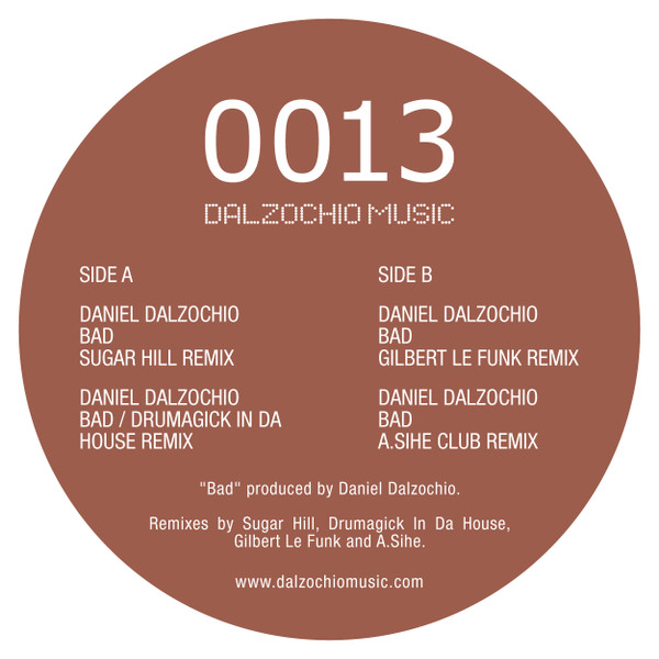 Vinyl / Neuf House Electro Minimal - Dalzochio Music DM0013V Bad (Remixes) Daniel 12"
