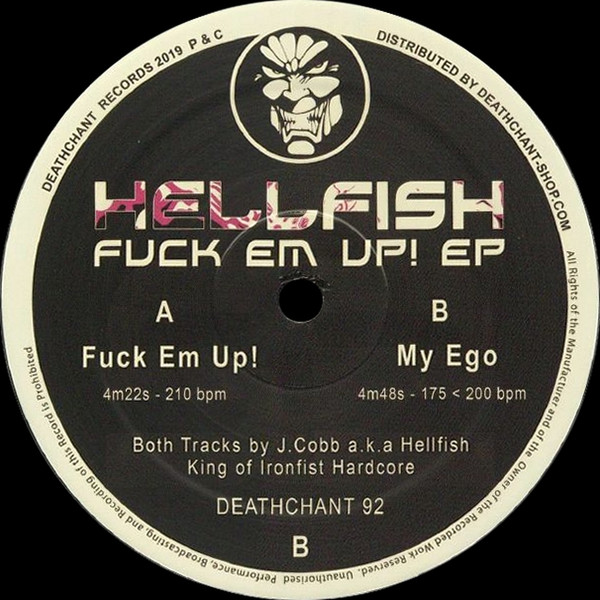 Vinyl / Neuf Hardcore - Deathchant 92 Fuck Em Up! EP Hellfish 12",