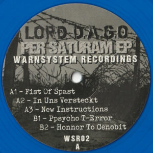 Vinyl / Neuf Hardcore - Warnsystem Recordings WSR02 Per Saturam EP Lord D.A.G.O. 12", EP, Blu