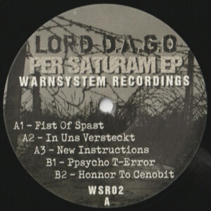 Vinyl / Neuf Hardcore - Warnsystem Recordings WSR02 Per Saturam EP Lord D.A.G.O. 12", EP, Bla