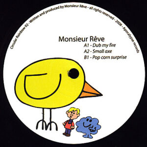 Vinyl / Neuf House Electro Minimal Techno Hardtechno Trance - Circular Rainbow 02 Dub My Fire Monsieur Rêve 12"