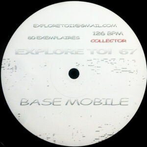 Vinyl / Neuf Techno Hardtechno Trance - Explore Toi ET 67 Base Mobile 12", Ltd