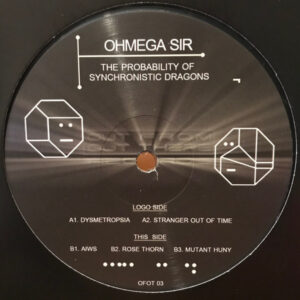 Vinyl / Neuf Hardcore - Out From There Records OFOT 03 The Probability Of Synchronistic Dragons Ohmega Sir 12"
