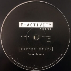 Vinyl / Neuf House Electro Minimal Techno Hardtechno Trance - E-Activity Records 001 Force Breeze Electronic Activity