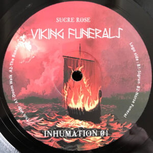 Vinyl / Neuf Hardcore - Inhumation 01 Viking Funerals Sucre Rose 12"