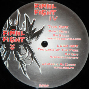 Vinyl / Neuf Hardcore Hardtek Tribe Freetekno - Final Fight 04 IV Billx Nixt (2) 12"