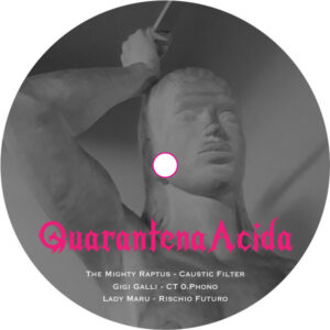 Vinyl / Neuf Techno Hardtechno Trance - Acid Boiler Coalition ABC004 Quarantena Acida Various 12", EP, Ltd