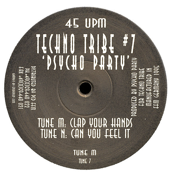 Vinyl / Occasion Techno Hardtechno Trance - Tribe TUNE 7 Clap Your Hands Can You Feel It Psycho Party 12"