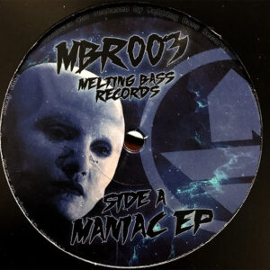 Vinyl / Neuf Hardtek Tribe Freetekno Techno Hardtechno Trance - Melting Bass Records MBR003 Maniac EP Various 12",