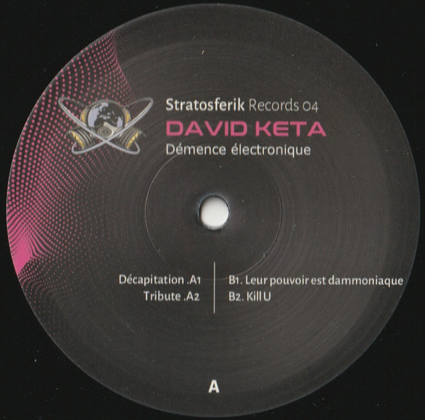 Vinyl / Neuf Hardcore - Stratosferik Records 04 Démence Electronique David Keta 12"