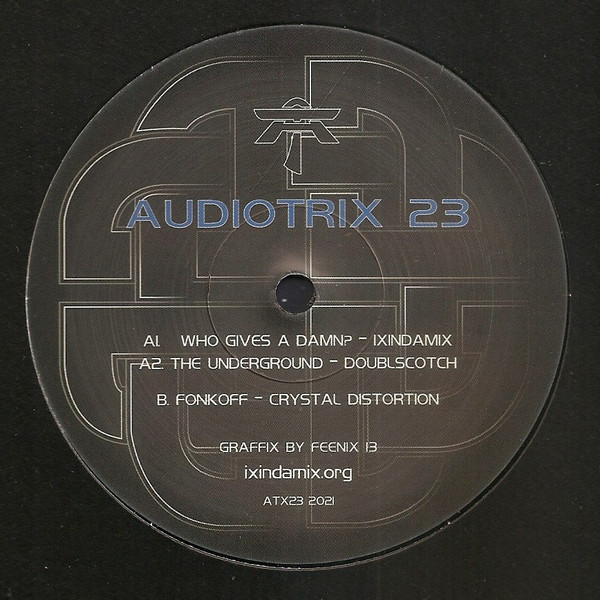 Vinyl / Neuf Break Dub Techno Hardtechno Trance - Audiotrix ATX 23 IxIndamix Doublscotch Crystal Distortion 12"