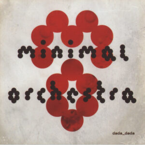 Vinyl / CD Neuf Break Dub Drum And Bass Jungle - Ozore Age, [PIAS] OZRCD014N, 146.2014.020 Dada Minimal Orchestra (2) CD,