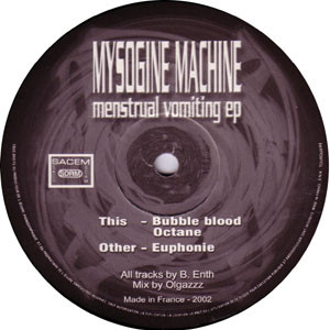 Vinyl / Neuf Hardcore - Crush Record 02 Menstrual Vomiting EP Mysogine Machine 12",