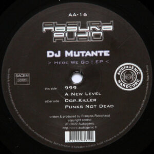 Vinyl / Neuf Hardcore - Absurd Audio AA-16 Here We Go ! EP DJ Mutante 12",