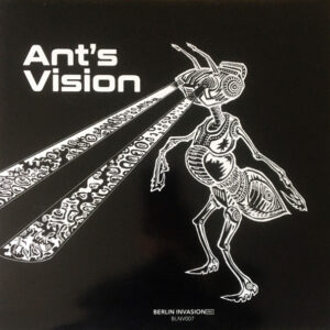 Vinyl / Neuf Techno Hardtechno Trance - Berlin Invasion BLNV007 Ant's Vision Various 12"