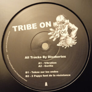 Vinyl / Neuf Hardtek Tribe Freetekno - On 06 Disakortex 12"