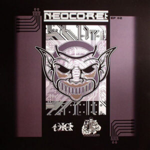 Vinyl / Neuf Hardcore Hardtek Tribe Freetekno - Neocore 02 EP Various 12",