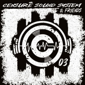 Vinyl / Neuf Hardcore Hardtek Tribe Freetekno - Censuré Sound System 03 & Friends Various 12"