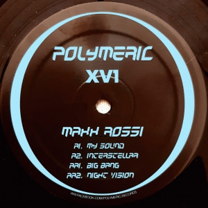 Vinyl / Neuf Techno Hardtechno Trance - Polymeric Records POL XV1 Maxx Rossi 12"