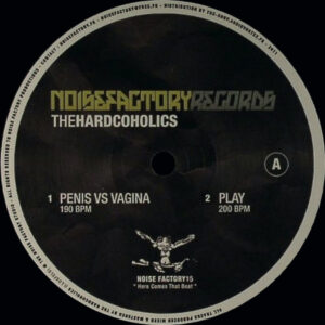Vinyl / Neuf Hardcore - Noise Factory NF015 Here Comes That Beat Hardcoholics 12"