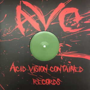 Vinyl / Neuf Hardcore - Acid Vision Contained AVC03 03 Crabby (4) 12"