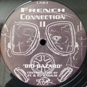 Vinyl / Neuf Hardcore - Underground Music UM14 French Connection II 12", RE