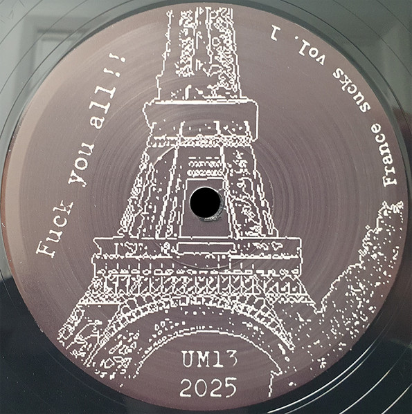 Vinyl / Neuf Hardcore - Underground Music UM13 France Sucks Vol. 1 French Connection 12", RE
