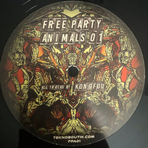 Vinyl / Neuf Hardtek Tribe Freetekno - Free Party Animals FPA01 01 Kongfou 12", Bla