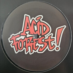 Vinyl / Neuf House Electro Minimal Techno Hardtechno Trance - Acid Forest FOREST001 001 bRz vs Stije, The Freak With Double