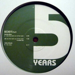 Vinyl / Neuf House Electro Minimal - Be Chosen, Chosen bech015 Part 2, Part2 5 Years 2 Sascha Dive Julien Bracht 12"