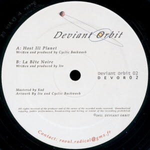 Vinyl / Neuf Hardtek Tribe Freetekno Techno Hardtechno Trance - Deviant Orbit DEV-OR 02 Host Ill Planet La Bête Noire
