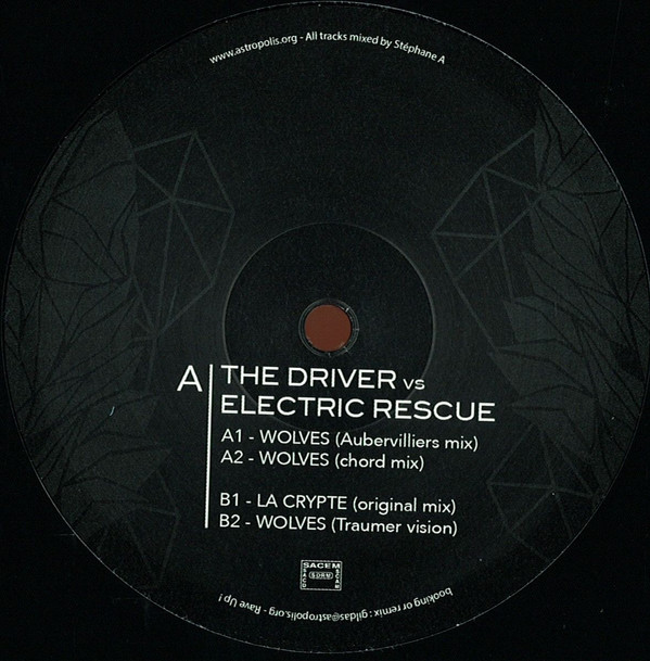 Vinyl / Neuf House Electro Minimal Techno Hardtechno Trance - Astropolis Records AR 03 The Wolves Driver vs Electric Rescue