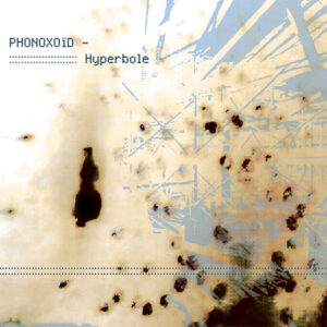 Vinyl / Neuf - Hydrophonic Records 04 Hyperbole Phonoxoid 12"